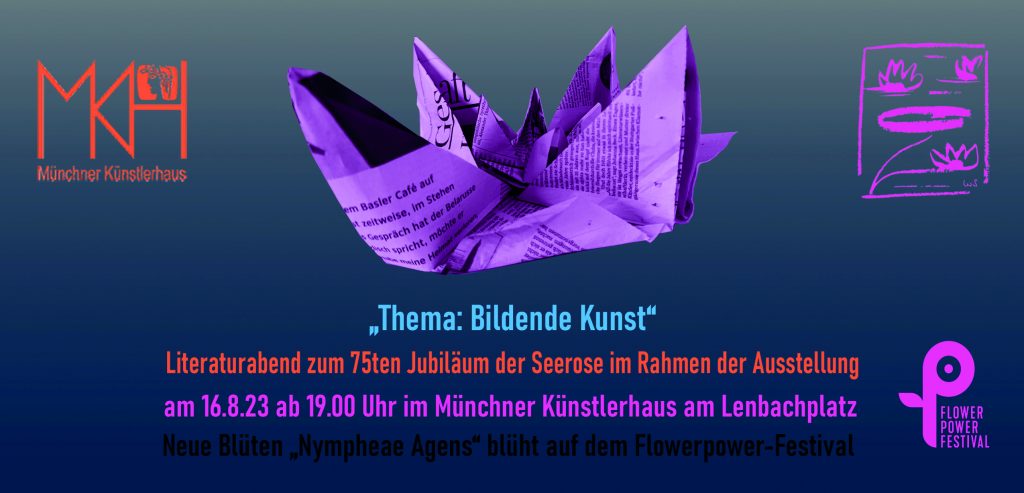 Literaturabend Thema : Bildende Kunst im Rahmen der Ausstellung am 16.082023 ab 19.00 Uhr im Münchner Künstlerhaus Lenbachpl. 8, 80333 München / Clubetage